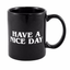 Have a Nice Day Middle Finger Ceramic Mug